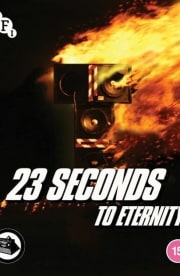 23 Seconds to Eternity