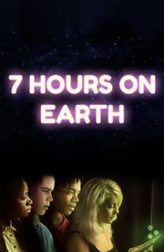 7 Hours on Earth