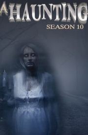 A Haunting - Season 10