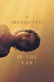 A Mosquito in the Ear