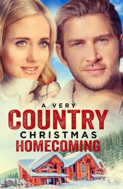 A Very Country Christmas Homecoming