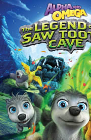 Alpha and Omega: The Legend of the Saw Tooth Cave