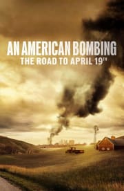 An American Bombing: The Road to April 19th