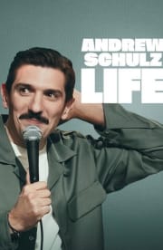 Andrew Schulz: Life