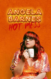 Angela Barnes: Hot Mess