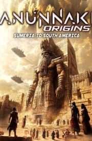 Anunnaki Origins: Sumeria to South America Anunnaki Origins: Sumeria to South America