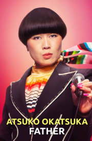 Atsuko Okatsuka: Father Atsuko Okatsuka: Father