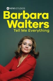 Barbara Walters: Tell Me Everything Barbara Walters: Tell Me Everything