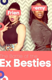 The Battle of the Ex Besties - Season 1