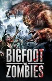 Bigfoot Vs Zombies