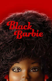 Black Barbie: A Documentary