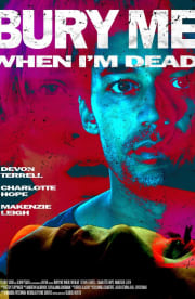 Bury Me When I'm Dead