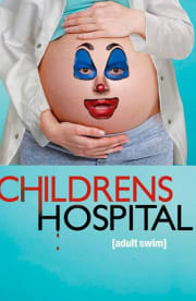 Childrens Hospital - Season 3