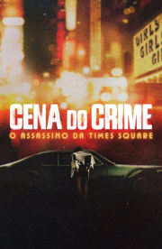 Crime Scene: The Times Square Killer - Season 1