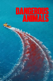 Dangerous Animals Dangerous Animals