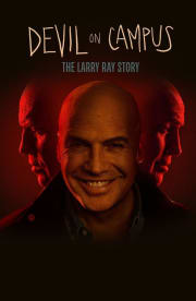 Devil on Campus: The Larry Ray Story