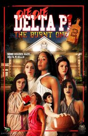 Die Die Delta Pi II: The Burnt One