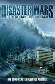 Disaster Wars: Earthquake vs Tsunami