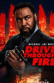 Drive Through Fire