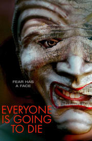Everyone is Going to Die Everyone is Going to Die