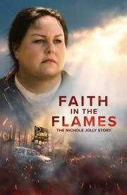 Faith in the Flames: The Nichole Jolly Story