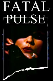 Fatal Pulse Fatal Pulse