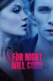 For Night Will Come For Night Will Come