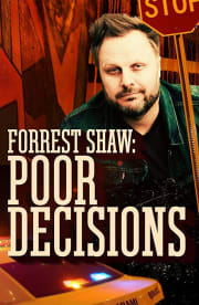 Forrest Shaw: Poor Decisions