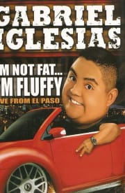 Gabriel Iglesias: I'm Not Fat  I'm Fluffy