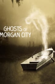 Ghosts of Morgan City - Season 1