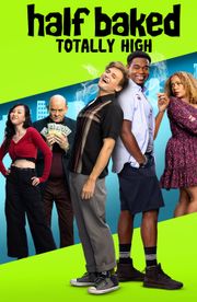 Half Baked: Totally High