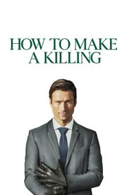 How to Make a Killing