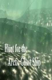 Hunt for the Arctic Ghost Ship