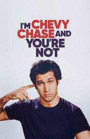 I'm Chevy Chase and You're Not