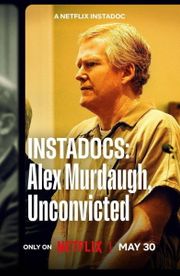 Instadocs: Alex Murdaugh, Unconvicted