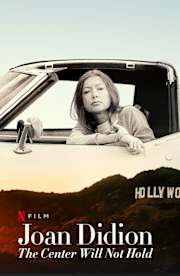 Joan Didion: The Center Will Not Hold Joan Didion: The Center Will Not Hold