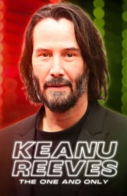 Keanu Reeves: The One and Only