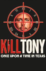 Kill Tony: Once Upon a Time in Texas