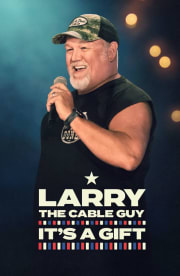 Larry the Cable Guy: It's a Gift