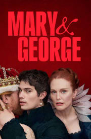 Mary & George - Season 1