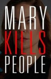 Mary Kills People - Season 1