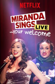 Miranda Sings Live Your Welcome