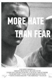 More Hate Than Fear