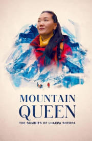 Mountain Queen: The Summits of Lhakpa Sherpa