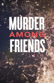 Murder Among Friends - Season 2