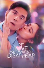 My Love Will Make You Disappear