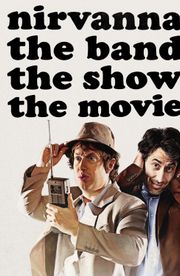 Nirvanna the Band the Show the Movie