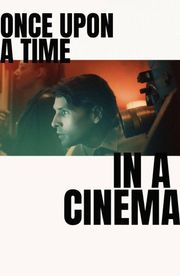 Once Upon a Time in a Cinema