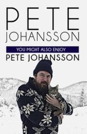 Pete Johansson: You Might also Enjoy Pete Johansson