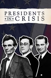 Presidents In Crisis